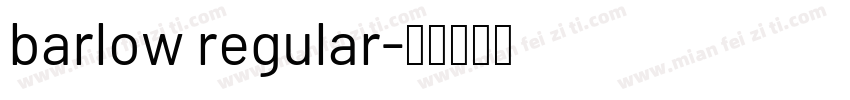 barlow regular字体转换